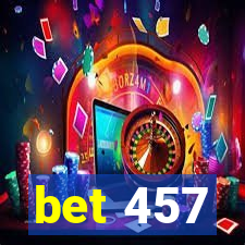 bet 457